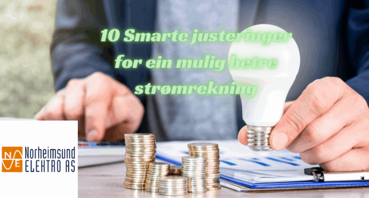 10 Tips For Betre Strømsparing - Norheimsund Elektro AS